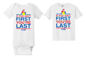 2024 “If your not first your last” Kids tee