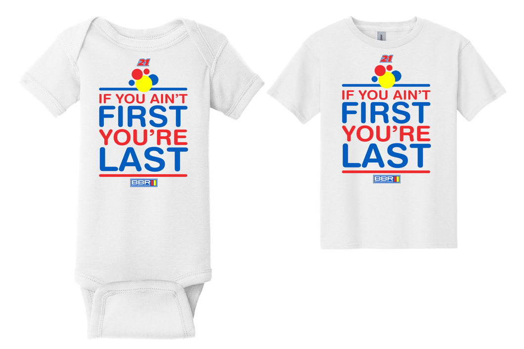 2024 “If your not first your last” Kids tee